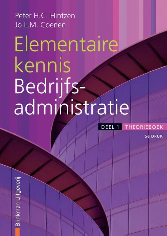 Kennis en vaardigheden voor de Financiele Beroepen - Elementaire kennis bedrijfsadministratie 1 Theorieboek