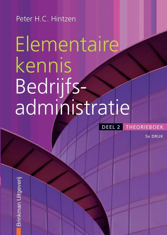 Financieel administratieve beroepen - Elementaire kennis bedrijfsadministratie 2 Theorieboek