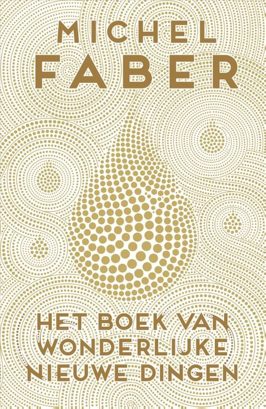 Het boek van wonderlijke nieuwe dingen