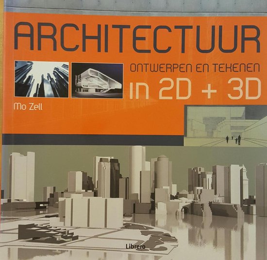 Architectuur Ontwerpen En Tekenen In 2D + 3D