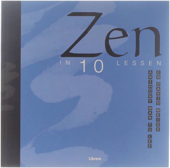 Zen In 10 Lessen