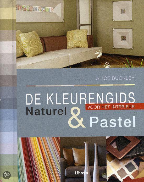 Kleurengids Voor Het Interieur Pastel En Naturel