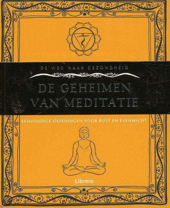 De Geheimen Van Meditatie