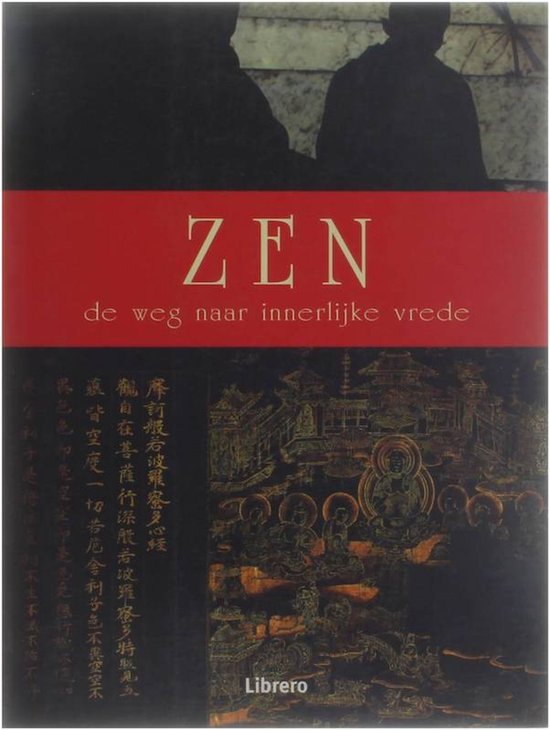 Zen - De Weg Naar Innerlijke Vrede