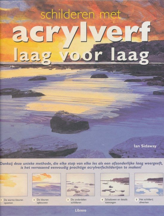 Schilderen Met Acrylverf Laag Voor Laag