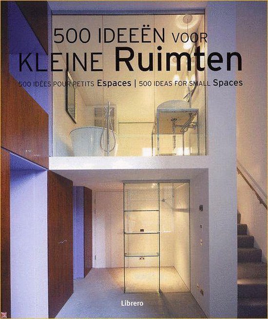 500 Ideeeen Voor Kleine Ruimten