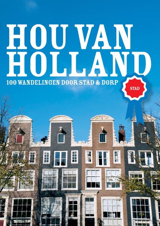 Hou van Holland - stad