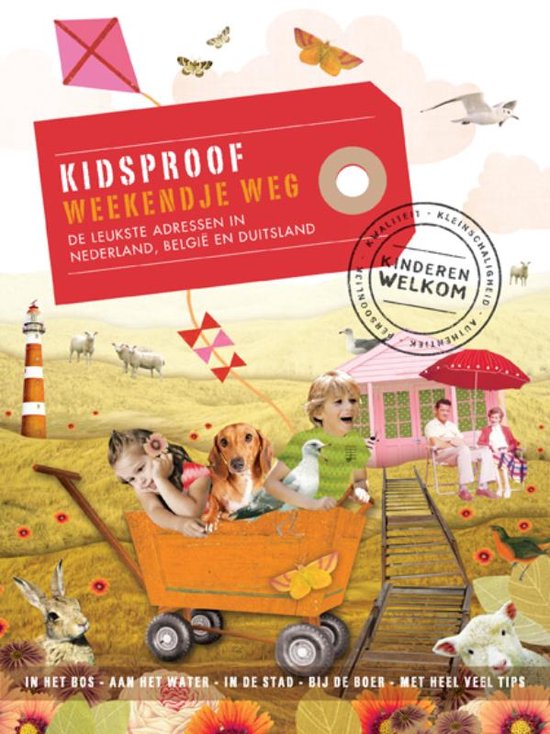 Kidsproof weekendje weg