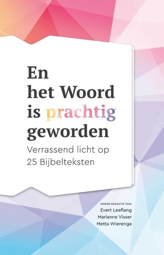 En het Woord is prachtig geworden