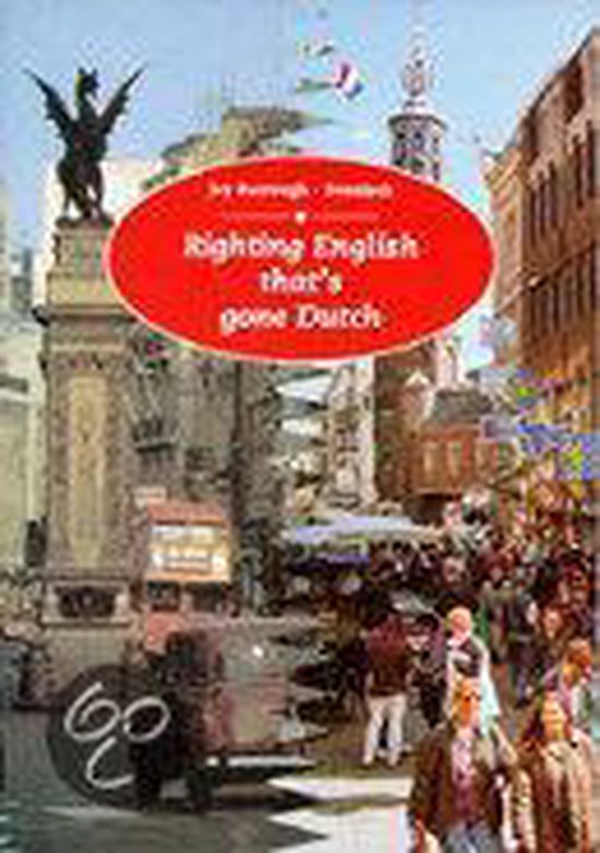 Righting English that's gone Dutch