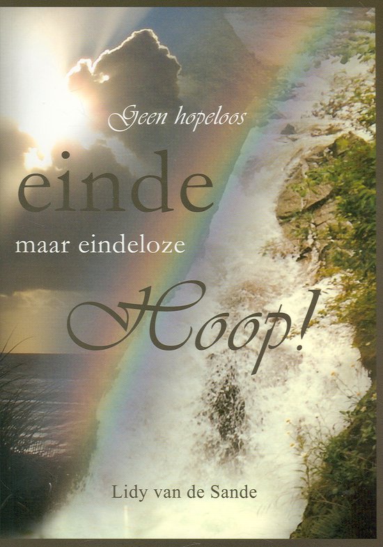 Geen Hopeloos Einde Maar Eindeloze Hoop