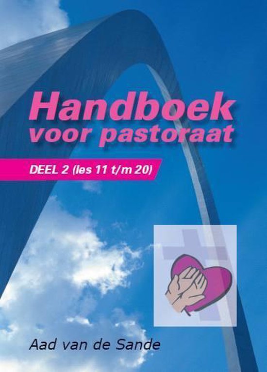 Handboek voor pastoraat 2 - (les 11-20)