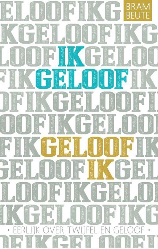 Ik geloof, geloof ik