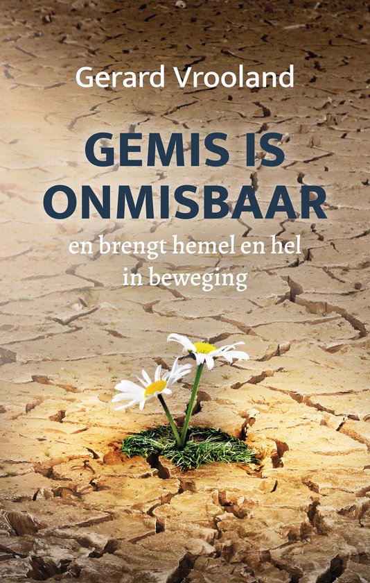 Gemis is onmisbaar