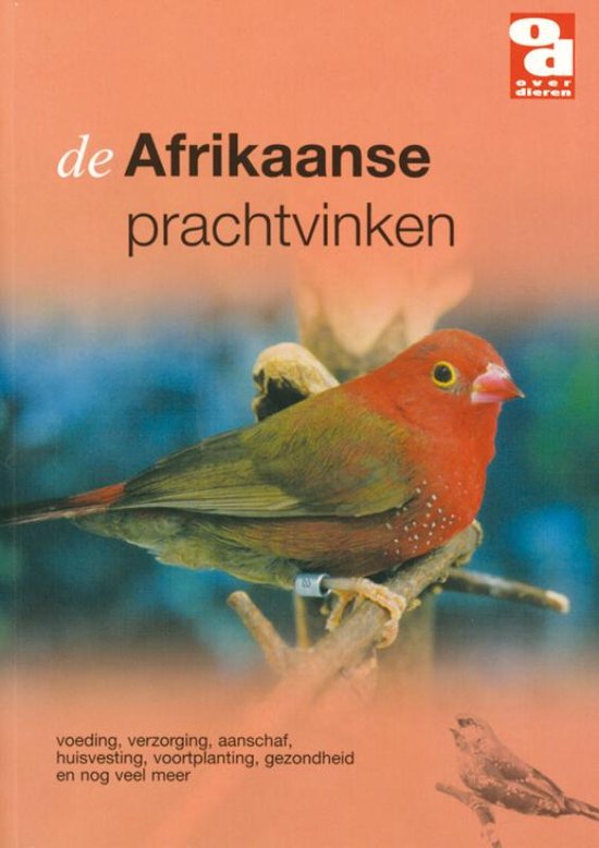 Over Dieren 096 -   De Afrikaanse prachtvinken