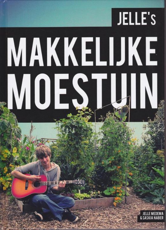 Jelle's Makkelijke moestuin