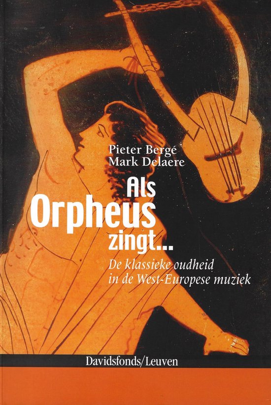 Als Orpheus zingt ...