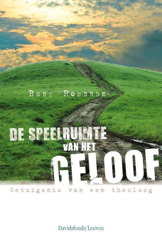 De speelruimte van het geloof