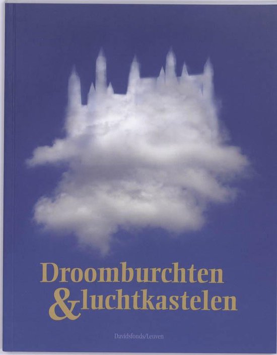 Droomburchten & luchtkastelen