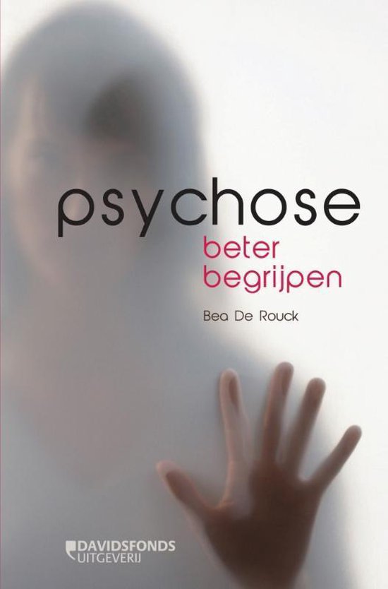 Psychose beter begrijpen