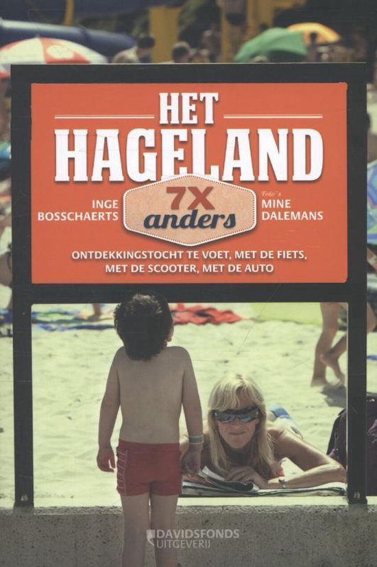 Het Hageland, 7 x anders