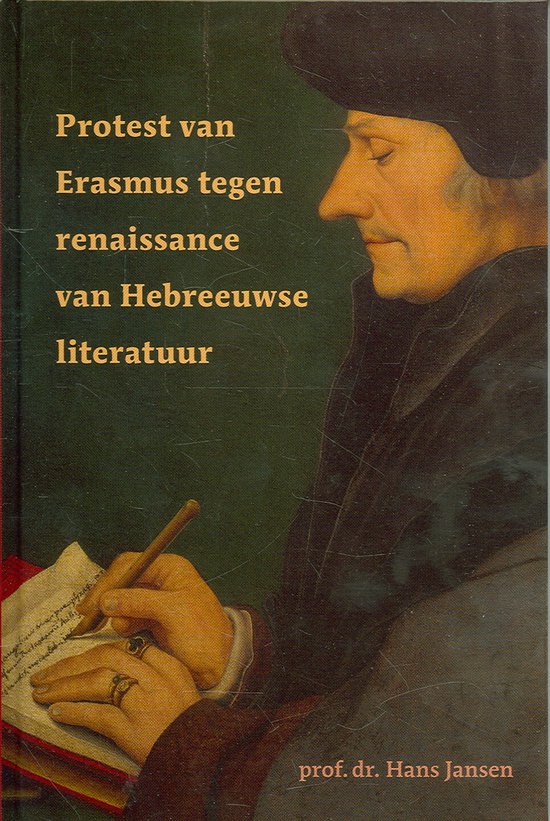 Protest Van Erasmus Tegen Renaissance Van Hebreeuwse Literatuur