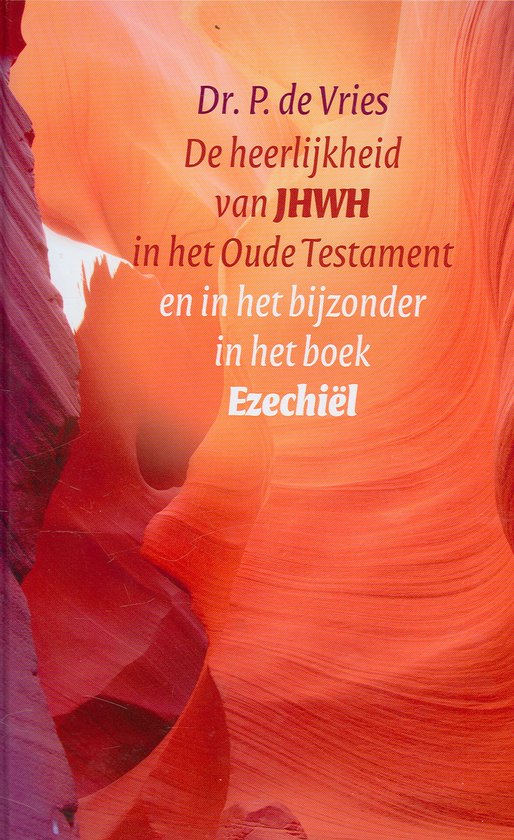 De Heerlijkheid Van Jhwh In Het Oude Testament