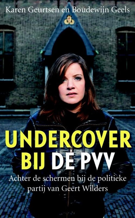 Undercover bij de PVV