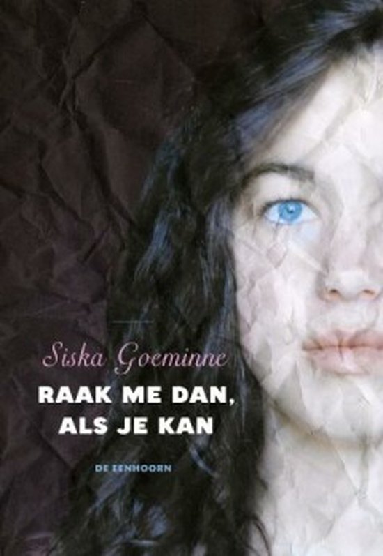 Raak me dan, als je kan