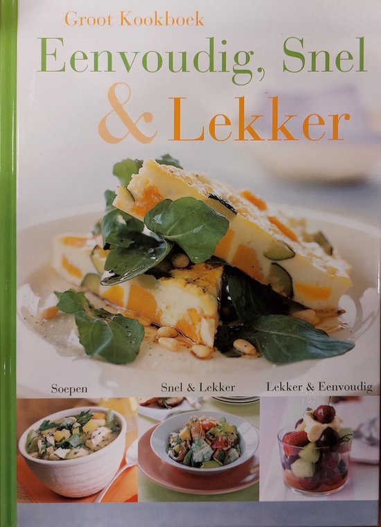 Groot Kookboek - Eenvoudig, Snel & Lekker