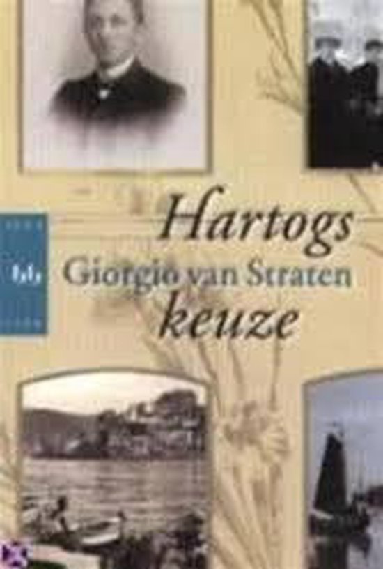 Hartogs keuze