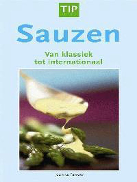 Sauzen Van Klassiek Tot Internationaal