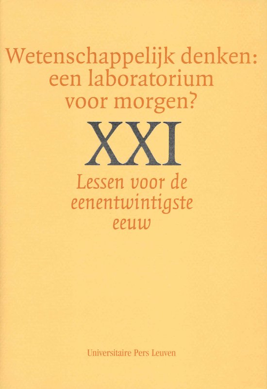 WETENSCHAPPELIJK DENKEN: EEN LABORATORIUM VOOR MORGEN?