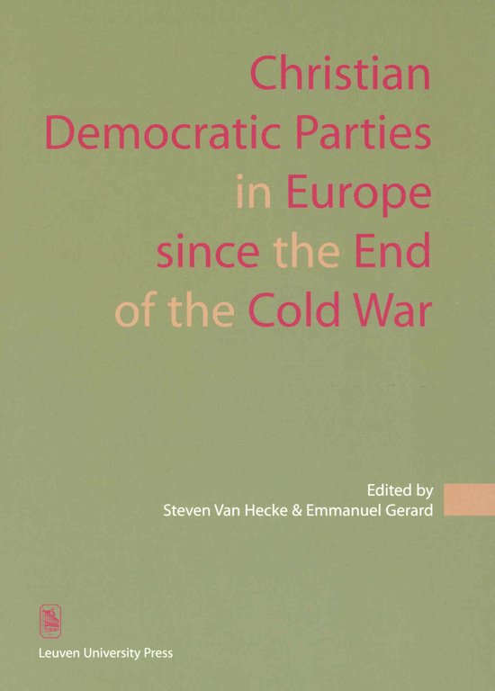 Christian Democratic Parties in Europe since the End of the Cold War