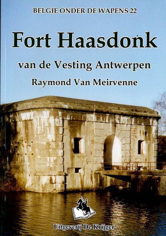 Belgie Onder de Wapens- Fort Haasdonk