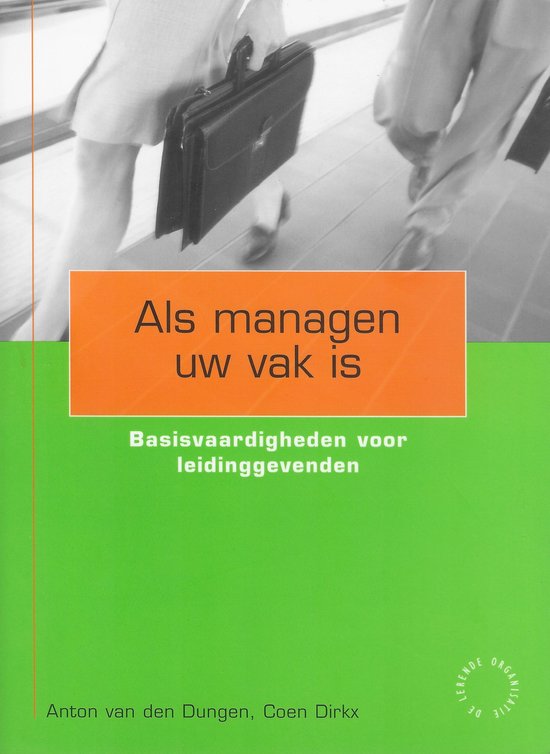 De lerende organisatie - Als managen uw vak is