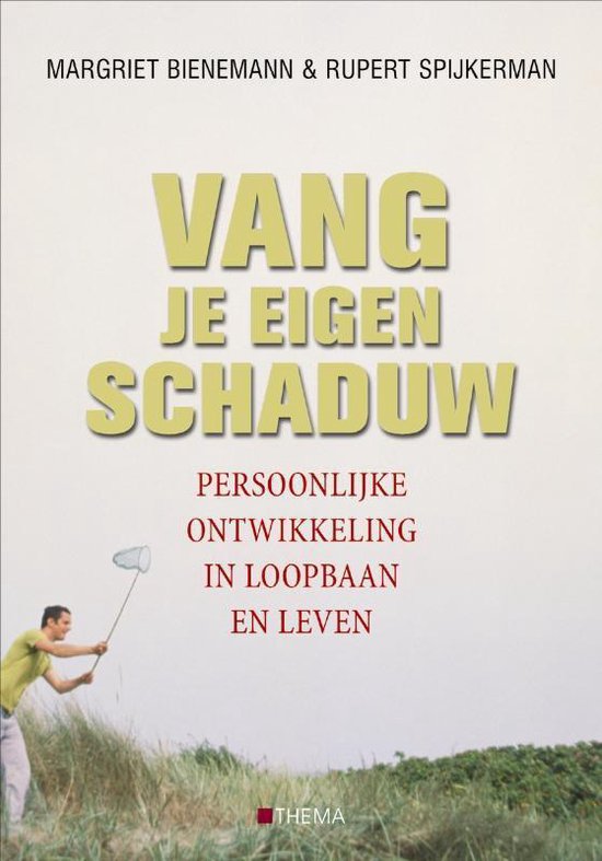 Vang je eigen schaduw