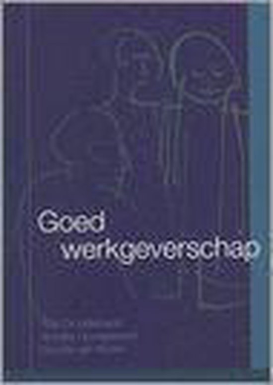 Goed Werkgeverschap En Goed Werknemersch