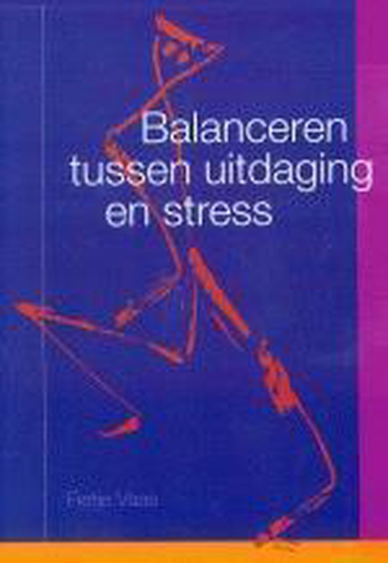 Balanceren Tussen Uitdaging En Stress