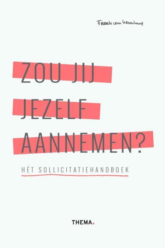 Zou jij jezelf aannemen?