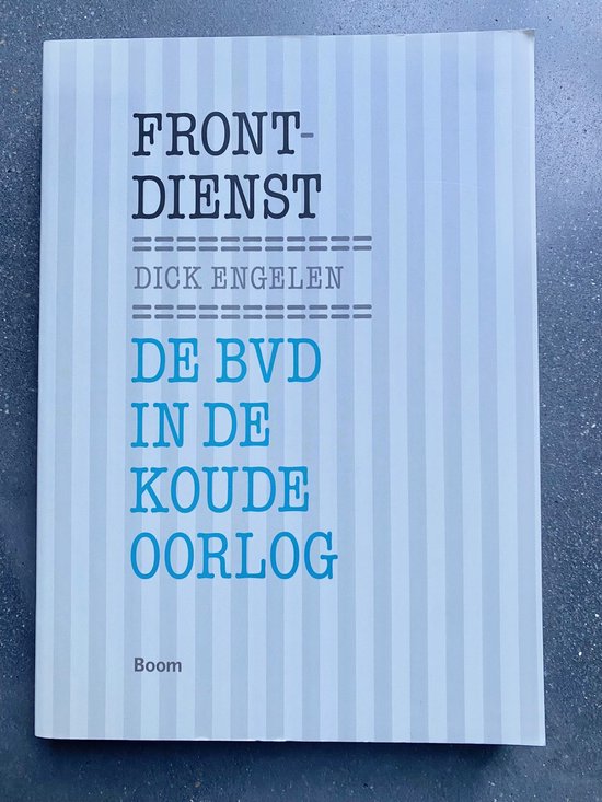 Frontdienst: de BVD in de Koude Oorlog