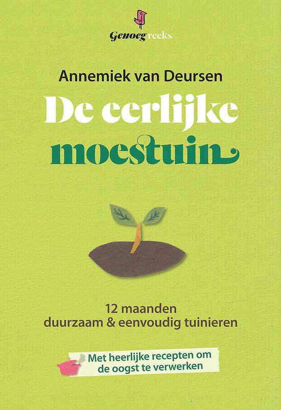 Genoeg reeks  -   De eerlijke moestuin