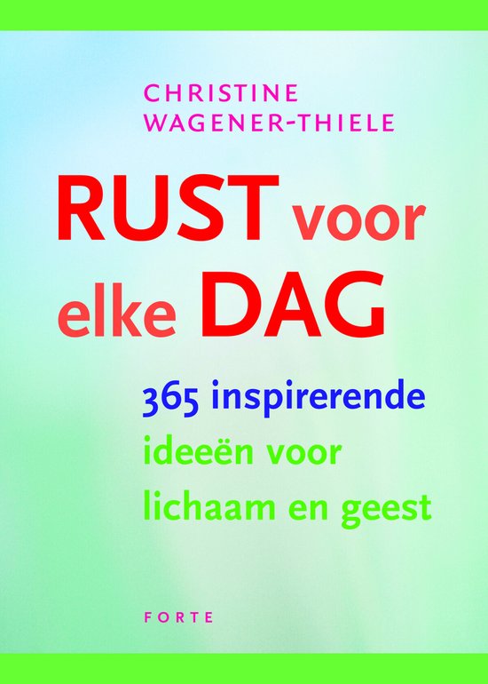 Rust Voor Elke Dag