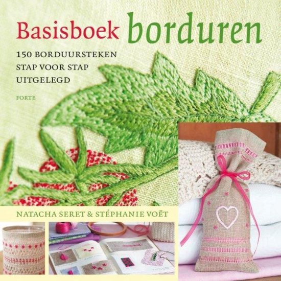 Basisboek borduren. Ruim 140 borduursteken stap voor stap uitgelegd