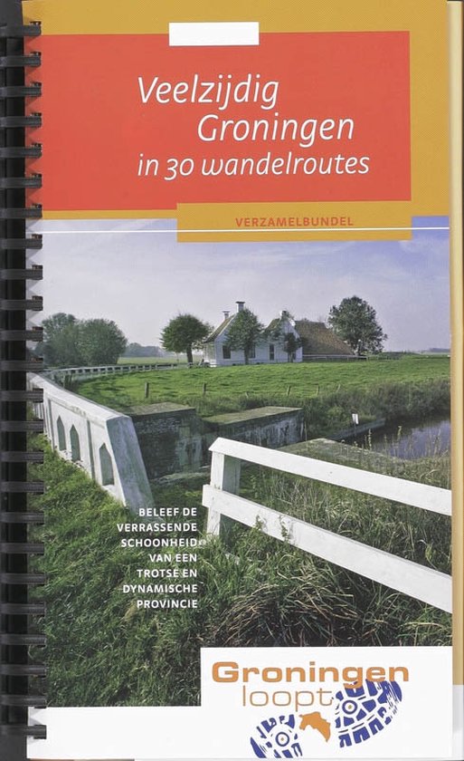 Veelzijdig Groningen in 30 wandelroutes