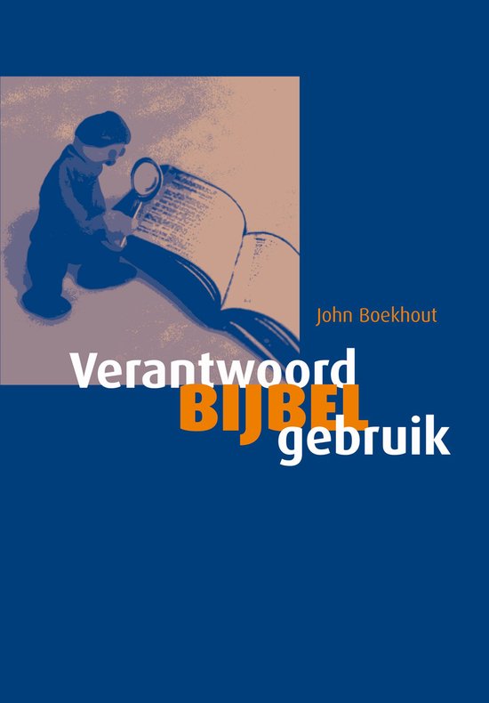 Verantwoord bijbelgebruik