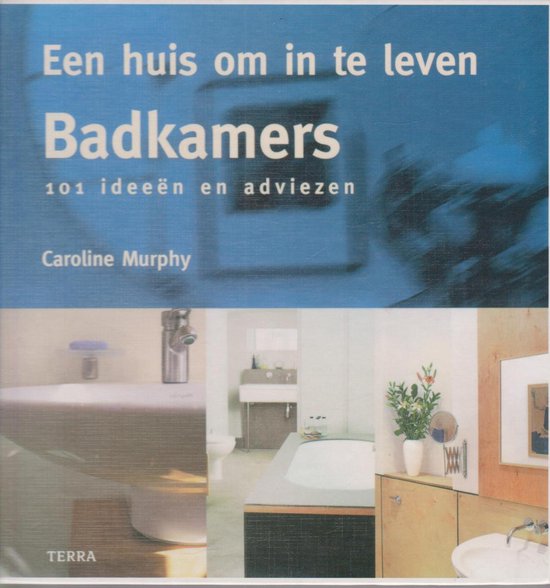 Badkamers 101 Ideeen En Adviezen