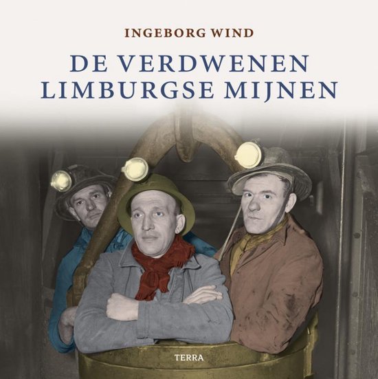 De Verdwenen Limburgse Mijnen