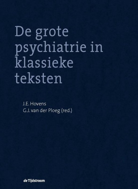 De grote psychiatrie in klassieke teksten