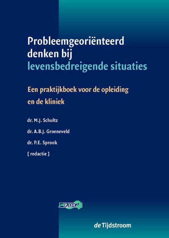 Probleemgeoriënteerd denken in de geneeskunde - Probleemgeorienteerd denken bij levensbedreigende situaties